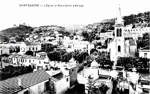 ALGER - SAINT-EUGENE - L'EGLISE ET N.D. D'AFRIQUE